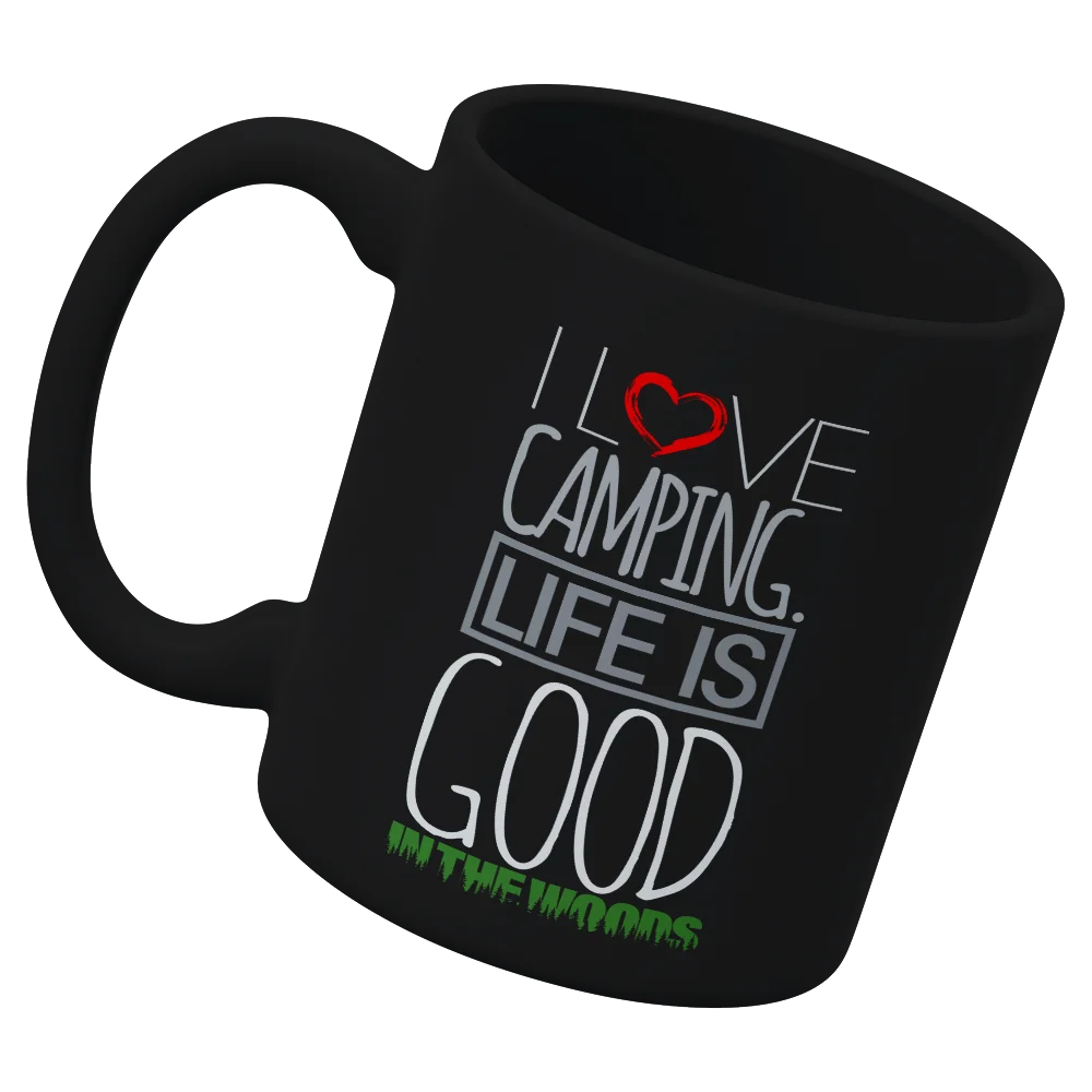 I Love Camping In The Woods White Coffee Mug